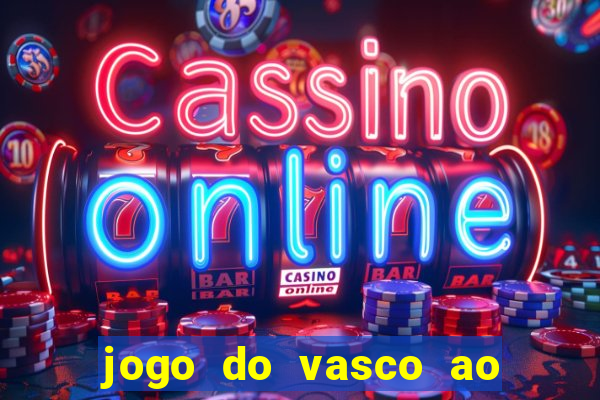 jogo do vasco ao vivo em hd